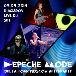 Depeche Mode - Delta Tour Moscow Afterparty (DJ Set DJ Azarov Live) .jpg