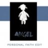 Angel (Personal Faith Edit)