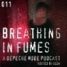 Breathing In Fumes - A Depeche Mode Podcast 011