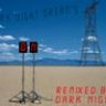 Dark Night Dream's - Remixed by Dark Night