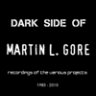 Dark Side Of Martin L. Gore [01] (Recordings Of The Various Projects 1985-2010)