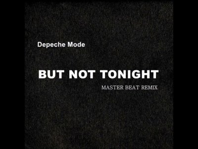 But Not Tonight (Master Beat Remix)