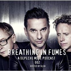 Breathing In Fumes - A Depeche Mode Podcast 002 - F i.jpg
