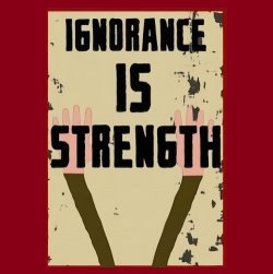 03 Ignorance Is Strength1.jpg