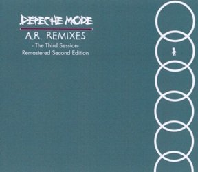 Depeche-Mode-A.R.-Remixes-The-Third-Session-Remastered-Second-Version - int.jpg