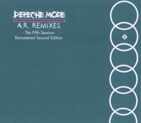 Depeche-Mode-A.R.-Remixes-The-Fifth-Session-Remastered-Second-Version.jpg