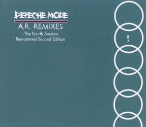 Depeche-Mode-A.R.-Remixes-The-Fourth-Session-Remastered-Second-Version - int.jpg