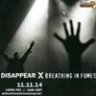 Breathing In Fumes - Disappear X (11.11.14)